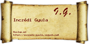 Inczédi Gyula névjegykártya